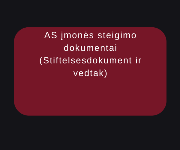 AS įmonės steigimo dokumentai (Stiftelsesdokument ir vedtak)